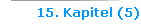 15. Kapitel (5)